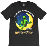 Alien Outer Space Time Travel Outerspace Ufo Aliens T-shirt | Artistshot