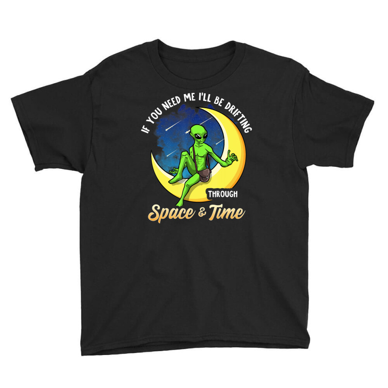 Alien Outer Space Time Travel Outerspace Ufo Aliens Youth Tee by doboc | Artistshot