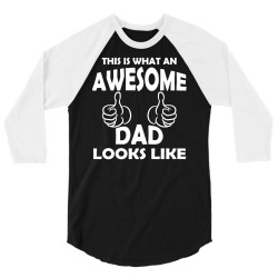 Awesome Dad Looks Like 3/4 Sleeve Shirt | Artistshot
