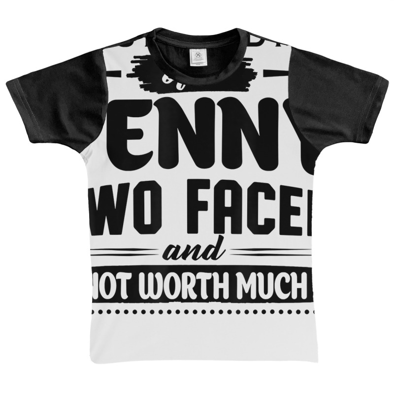 You Remind Me Of A Penny Two Faced And Not Worth Much T Shirt Graphic Youth T-shirt | Artistshot