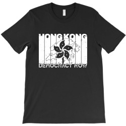 free hong kong democracy now for dark T-Shirt | Artistshot