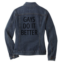 Gays Do It Better Lgbtq Pride Gay Men Gay Pride Ladies Denim Jacket | Artistshot