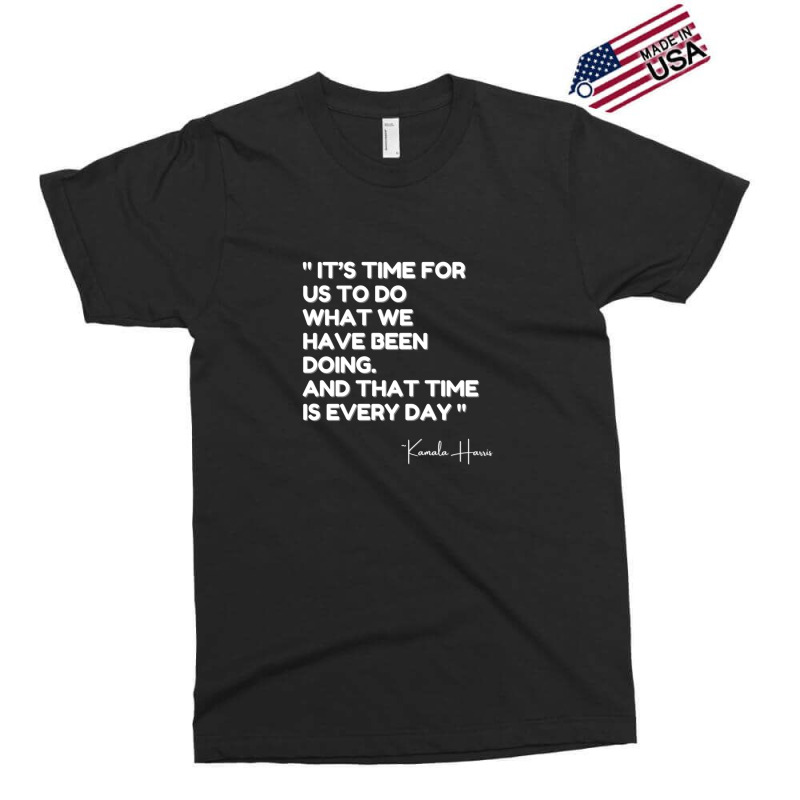 Kamala Quote Exclusive T-shirt | Artistshot