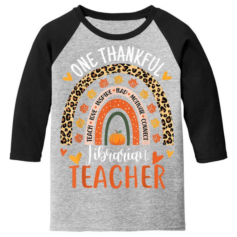 Thankful Librarian Teacher Thanksgiving Library Read Teacher Youth 3/4 Sleeve by Prismatic | Artistshot