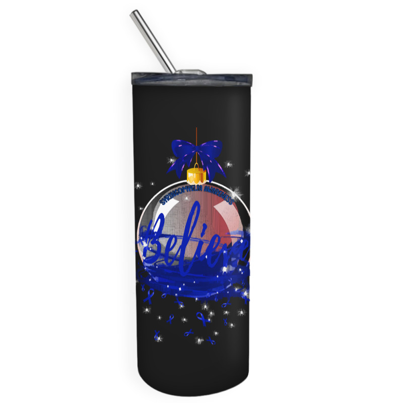 Syringomyelia Fighter Syringomyelia Awareness - Believe Ornament Chris Skinny Tumbler | Artistshot