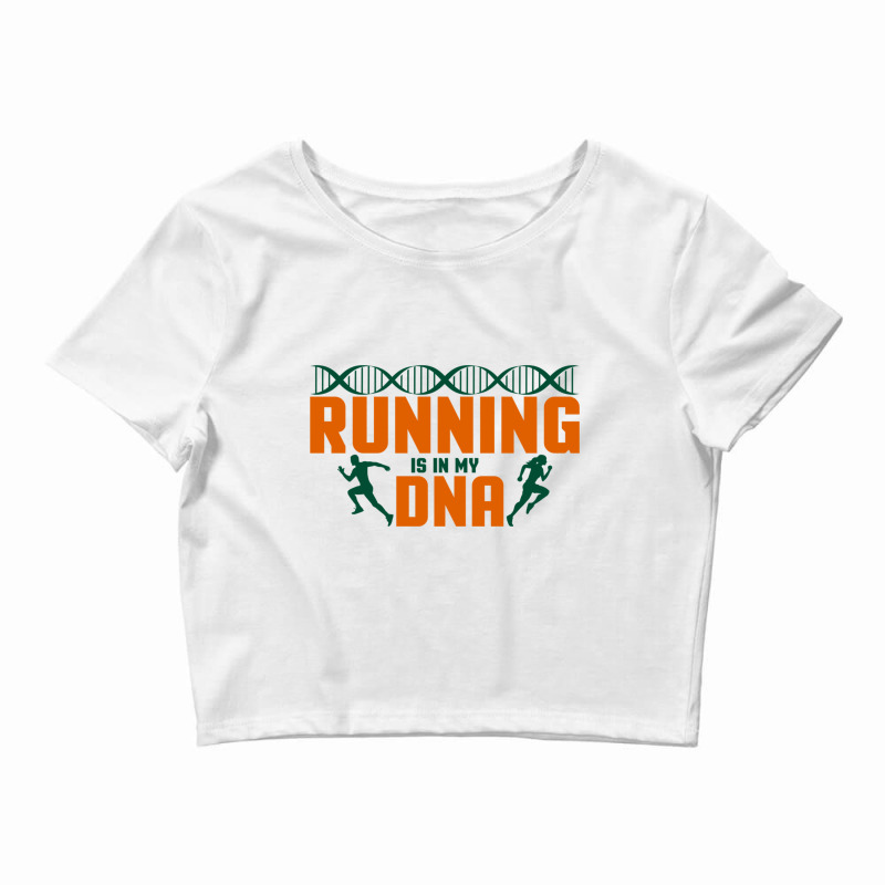 Running Is In My Dna Biology Motivation Genetics Workout Crop Top by cm-arts | Artistshot