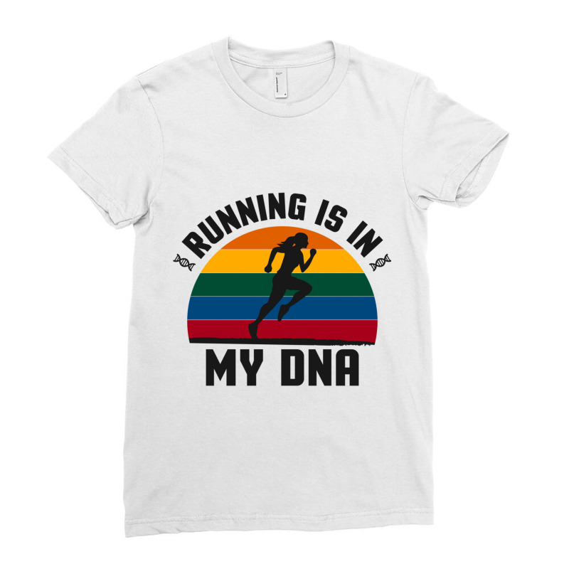 Running Is In My Dna Biology Motivation Genetics Workout Classic Ladies Fitted T-Shirt by cm-arts | Artistshot