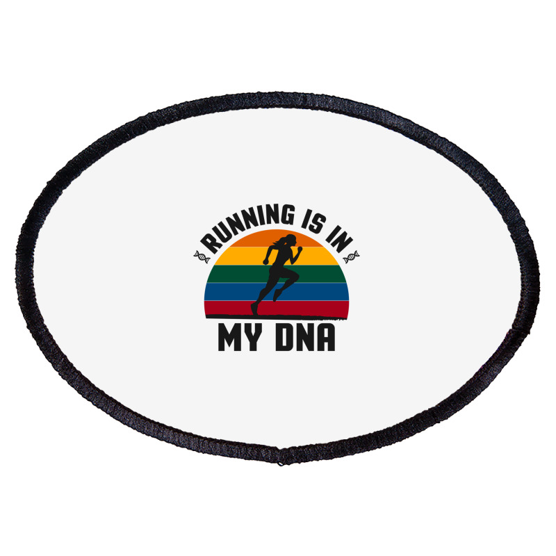 Running Is In My Dna Biology Motivation Genetics Workout Classic Oval Patch | Artistshot