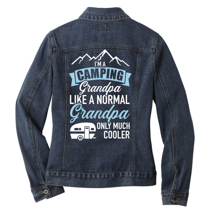 I'm A Camping Grandpa Like Normal Cooler Caravan Trailer Sweatshirt Ladies Denim Jacket by cm-arts | Artistshot