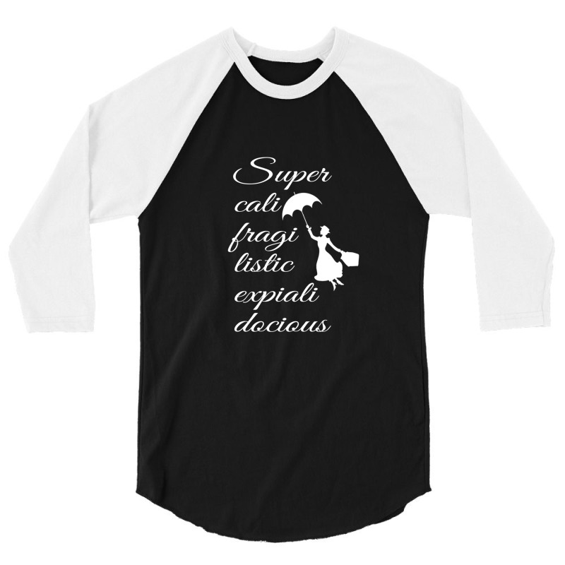 Supercalifragilisticexpialidocious - Mary Poppins 3/4 Sleeve Shirt by cm-arts | Artistshot