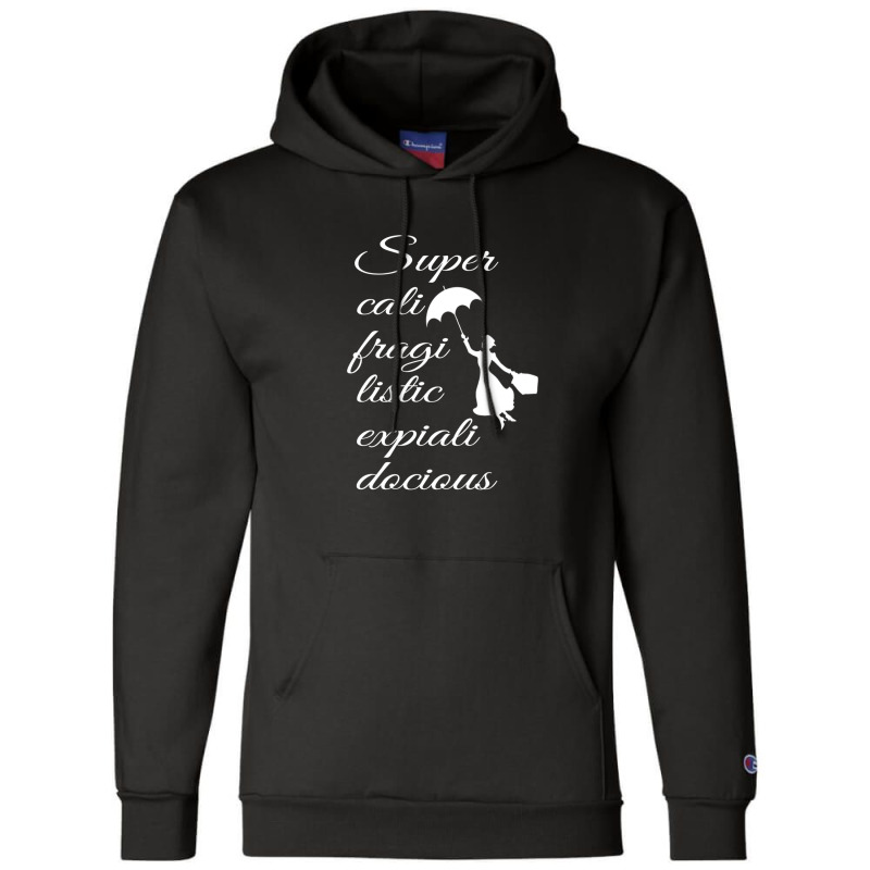 Supercalifragilisticexpialidocious - Mary Poppins Champion Hoodie by cm-arts | Artistshot