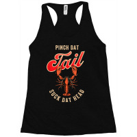 New Orleans Slang For Pinch Dat Tail Suck Dat Head Racerback Tank | Artistshot