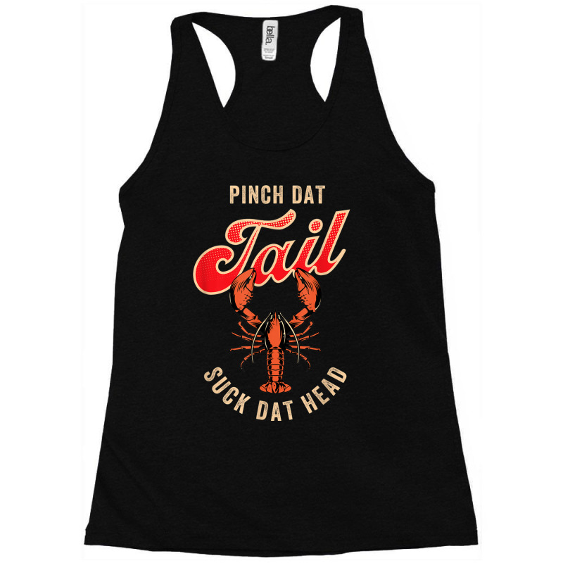 New Orleans Slang For Pinch Dat Tail Suck Dat Head Racerback Tank by Fashonus | Artistshot