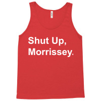 Shut Up Morrissey Tank Top | Artistshot