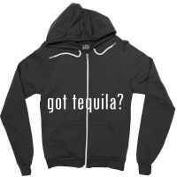 Tequila Got Tequila Zipper Hoodie | Artistshot