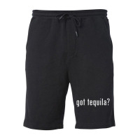 Tequila Got Tequila Fleece Short | Artistshot