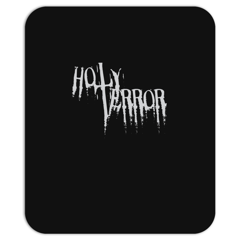 Terror Holy Terror Mousepad | Artistshot