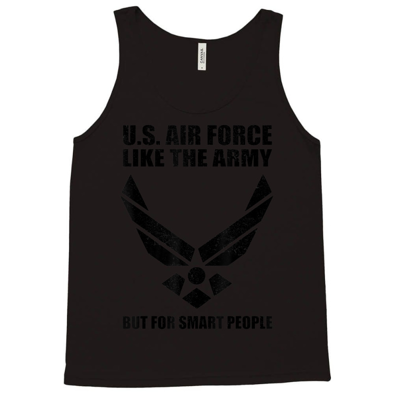 Us Air Force Men Women Cool Army For Smart People Tank Top by cm-arts | Artistshot