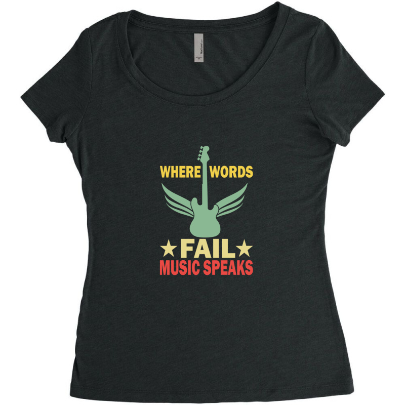 Where Words Fail Music Speaks Funny Vintage Guitar Musician Guitarist  Women's Triblend Scoop T-shirt by KristieDavis | Artistshot