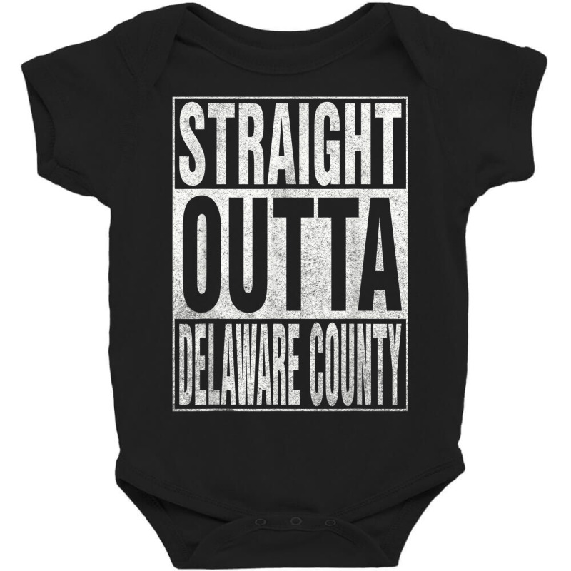 Straight Outta Delaware County Cool Home Quote Baby Bodysuit | Artistshot