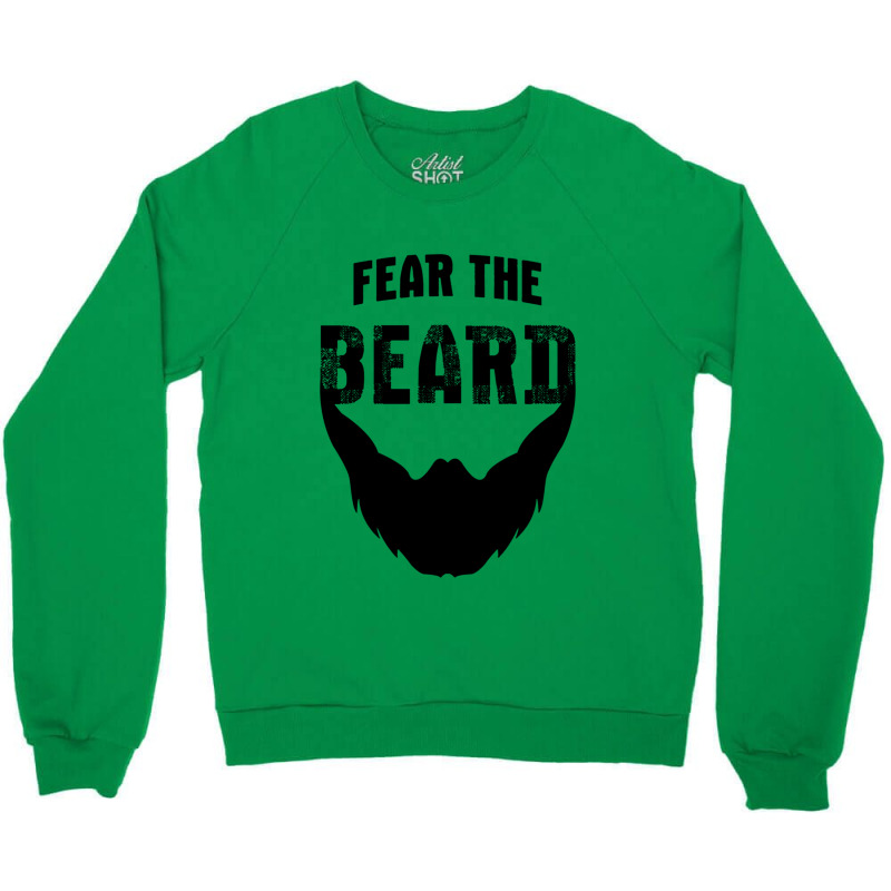 Fear The Beard Shirt Crewneck Sweatshirt by kynekel | Artistshot