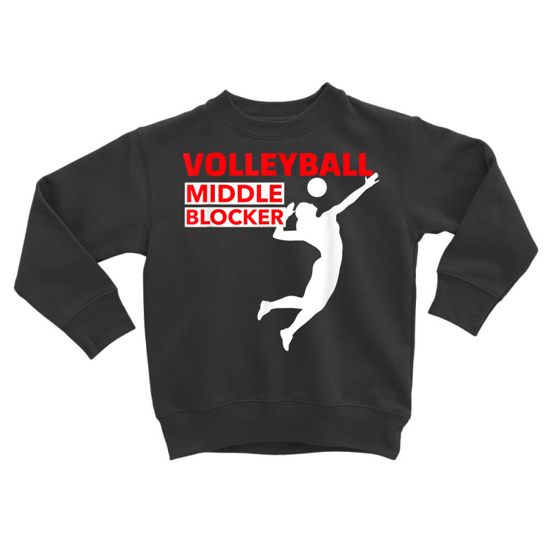 Volleyball Sport Middle Blocker Position T Shirt Toddler Sweatshirt by cm-arts | Artistshot