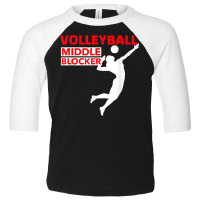 Volleyball Sport Middle Blocker Position T Shirt Toddler 3/4 Sleeve Tee | Artistshot