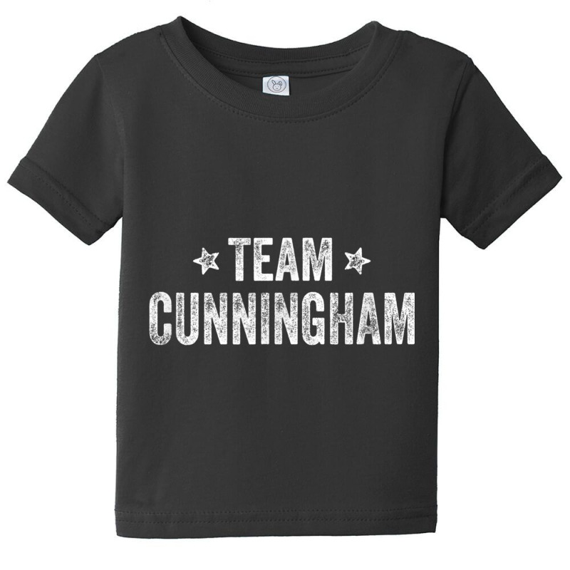 Team Cunningham   Last Name  Cunningham Family Surname T Shirt Baby Tee by cm-arts | Artistshot