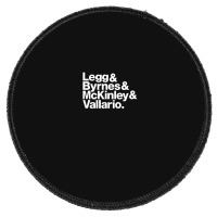 Legg & Byrnes & Mckinley & Vallario 1 Round Patch | Artistshot