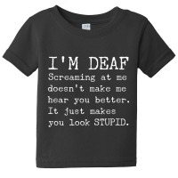 For Deaf People Hearing Joke Baby Tee | Artistshot