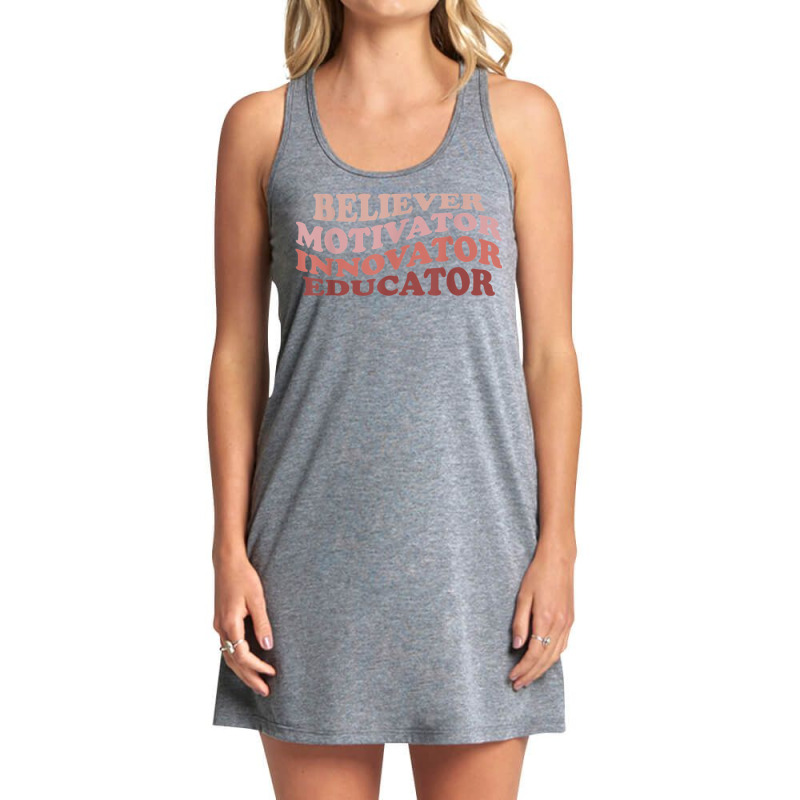 Believer Motivator Innovator Educator Retro Teacher Life T Shirt Tank Dress by cm-arts | Artistshot