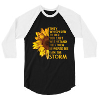 They Whispered To Her You Cannot Withstand The Flower 3/4 Sleeve Shirt | Artistshot