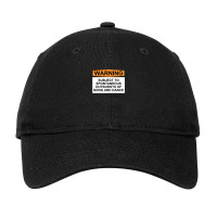 Warning Subject To Spontaneous Outbursts Of Song And Dance Adjustable Cap | Artistshot