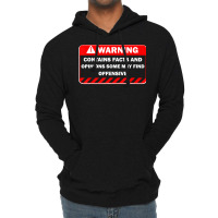 Warning Contains Facts May Find Offensive Humor T Shirt Lightweight Hoodie | Artistshot