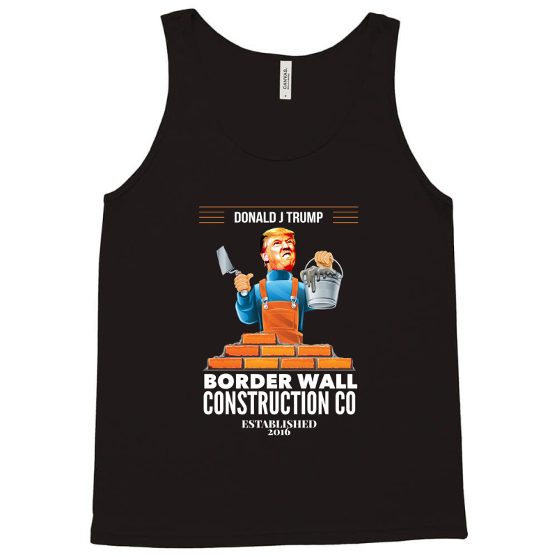 Build A Wall Pro Donald Trump President 1 Tank Top | Artistshot