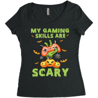 My Gaming Skills Are Scary Fun Halloween Game Lover Costume Women's Triblend Scoop T-shirt | Artistshot