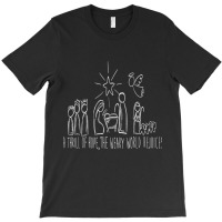 Family Christmas Thrill Of Hope, The Weary World Rejoices T Shirt T-shirt | Artistshot