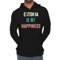 Estonia Is My Happiness Sweatshirt Lightweight Hoodie | Artistshot