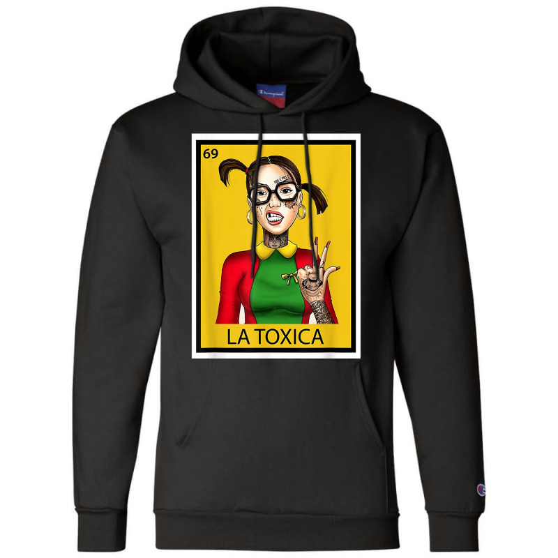 Mexican La Tóxica Lottery Card Funny Tattoos Girls Vintage T Shirt Champion Hoodie by cm-arts | Artistshot