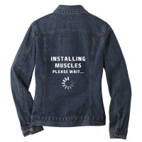 Installing Muscles... Please Wait Ladies Denim Jacket | Artistshot