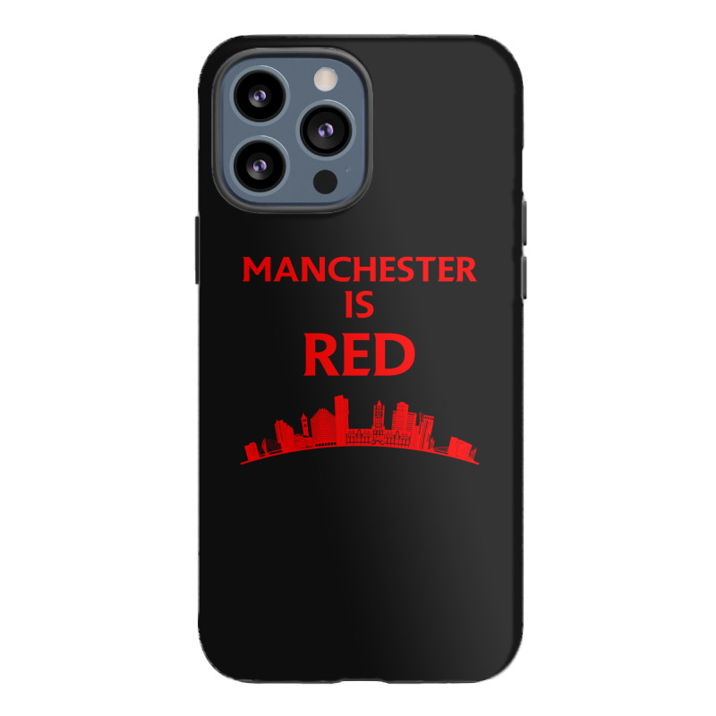 Manchester Is Red United Iphone 13 Pro Max Case | Artistshot