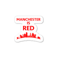 Manchester Is Red United Sticker | Artistshot