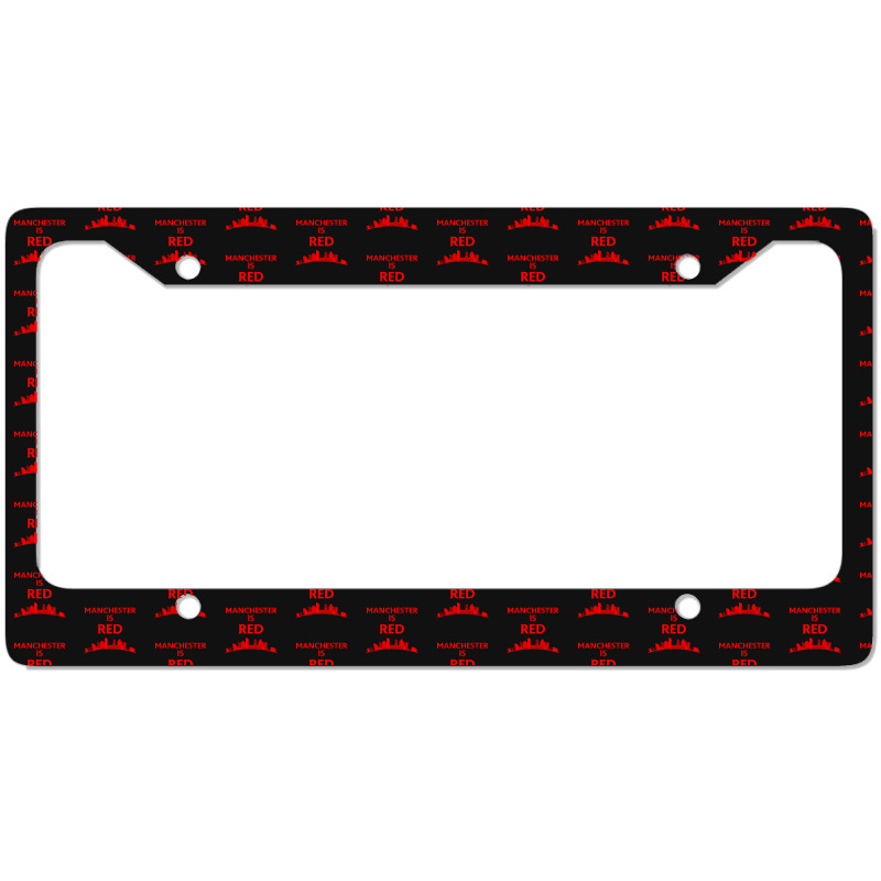 Manchester Is Red United License Plate Frame | Artistshot