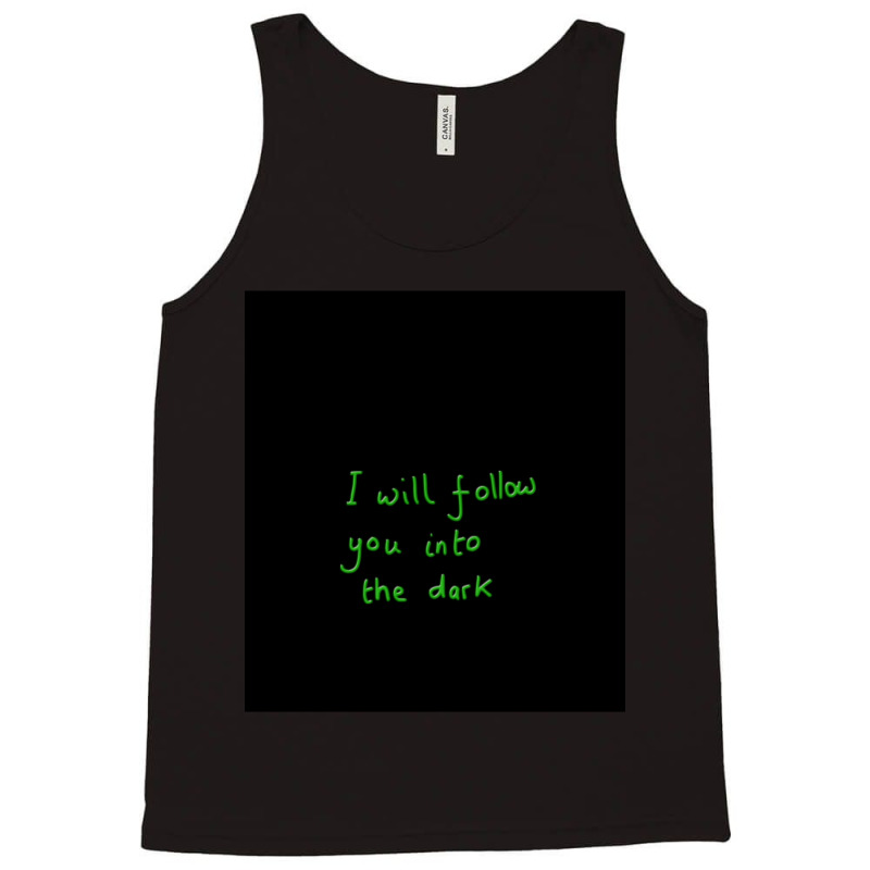 I Will Follow You Into The Dark Sleeveless Top Tank Top by cm-arts | Artistshot