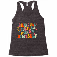 Funny Bilingual Bicultural And Bimyself T Shirt Racerback Tank | Artistshot