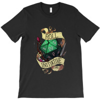 Roll Initiative T-shirt | Artistshot