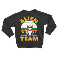 Storm Area 51 Alien Cheek Clapping Team Toddler Sweatshirt | Artistshot