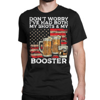 Vaccine Shot And Booster Drinking Humor Vaccination Classic T-shirt | Artistshot