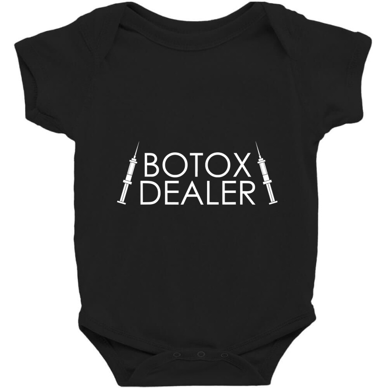 Botox Dealer Syringe Cosmetic Aesthetic Nurse Injector Baby Bodysuit | Artistshot