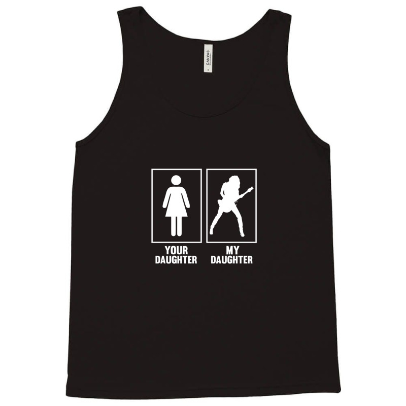 Your Daughter Tank Top | Artistshot